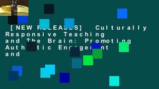 [NEW RELEASES]  Culturally Responsive Teaching and The Brain: Promoting Authentic Engagement and