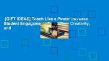 [GIFT IDEAS] Teach Like a Pirate: Increase Student Engagement, Boost Your Creativity, and