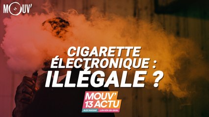 Mouv'13 Actu : Cigarette électronique, GOT, Jonathan Cohen