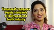 Tamannaah compares beauty standards of Bollywood and South Industry