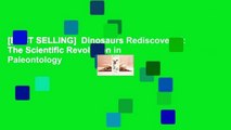 [BEST SELLING]  Dinosaurs Rediscovered: The Scientific Revolution in Paleontology