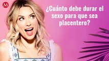 ¿Cuánto debe durar el sexo para que sea placentero?, las mujeres responden