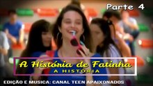 A História de Fatinha - Parte 4