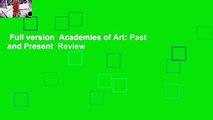 Full version  Academies of Art: Past and Present  Review