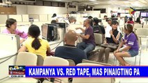 Kampanya vs red tape, mas pinaigting pa