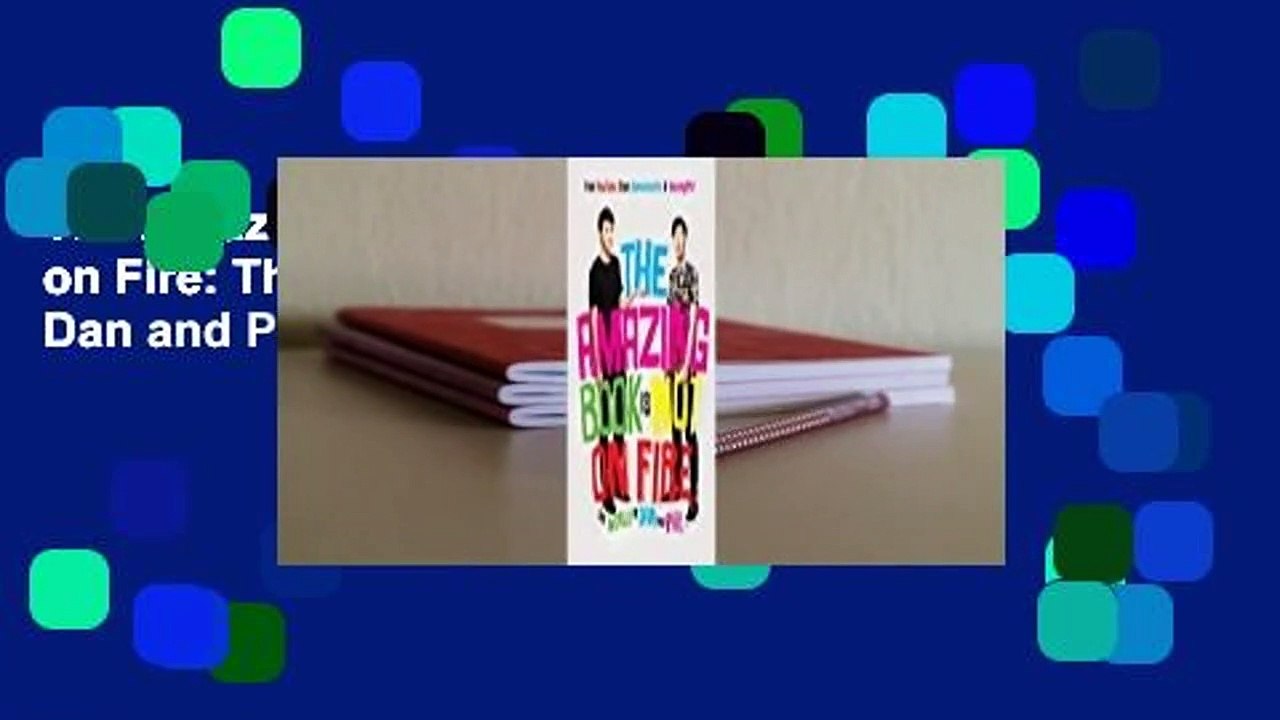 The Amazing Book is Not on Fire: The World of Dan and Phil
