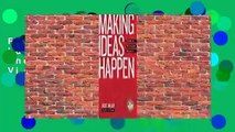 Full E-book Making Ideas Happen: Overcoming the Obstacles Between Vision and Reality  For Trial