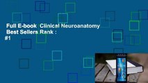 Full E-book  Clinical Neuroanatomy  Best Sellers Rank : #1