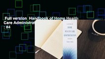 Full version  Handbook of Home Health Care Administration  Best Sellers Rank : #4