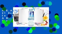 R.E.A.D Sleep Smarter: 21 Essential Strategies to Sleep Your Way to A Better Body, Better Health,