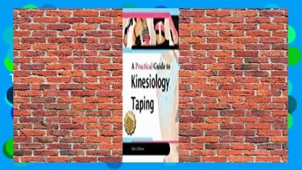 Full version A Practical Guide to Kinesiology Taping Best Sellers