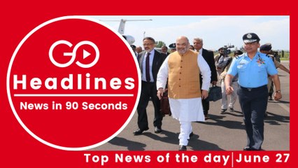 Top News Headlines of the Hour (27 June, 11 AM)