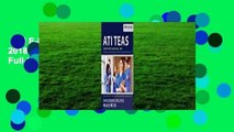 Full E-book  ATI TEAS Test Study Guide 2018-2019: ATI TEAS Study Manual with Full-Length ATI TEAS