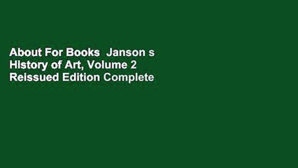 About For Books  Janson s History of Art, Volume 2 Reissued Edition Complete