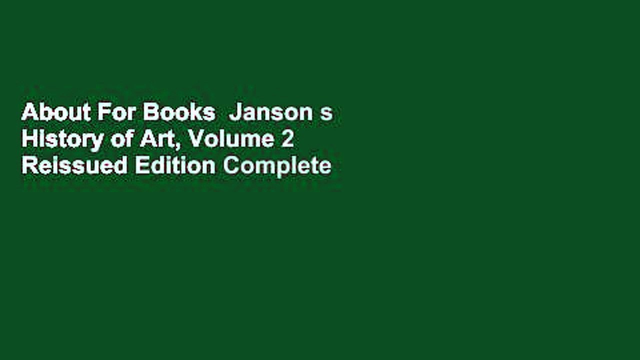 About For Books  Janson s History of Art, Volume 2 Reissued Edition Complete