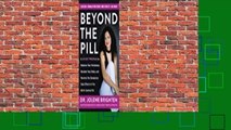 Popular to Favorit  Beyond the Pill: A 30-Day Program to Balance Your Hormones, Reclaim Your