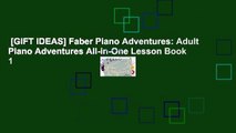 [GIFT IDEAS] Faber Piano Adventures: Adult Piano Adventures All-in-One Lesson Book 1