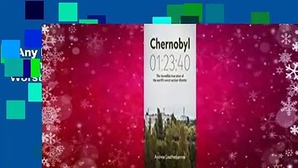 Any Format For Kindle  Chernobyl 01:23:40: The Incredible True Story of the World's Worst