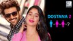 Janhvi Kapoor And Kartik Aaryan To Star In Karan Johar's Dostana 2