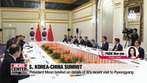 Pres. Moon briefed on N. Korea's nuclear stance from China