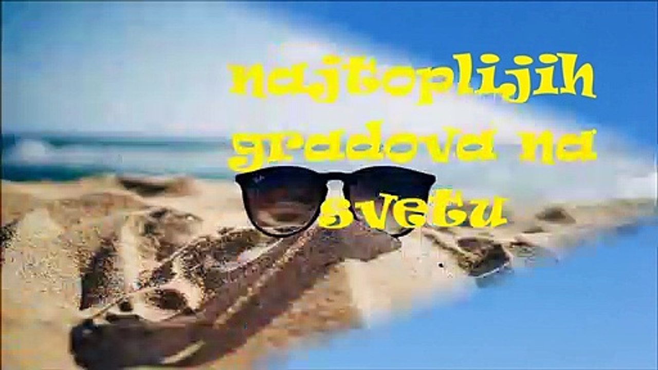 Najtopliji Gradovi na Svetu