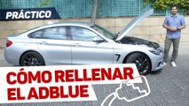 VÍDEO: Cómo recargar el Adblue de tu coche, paso a paso