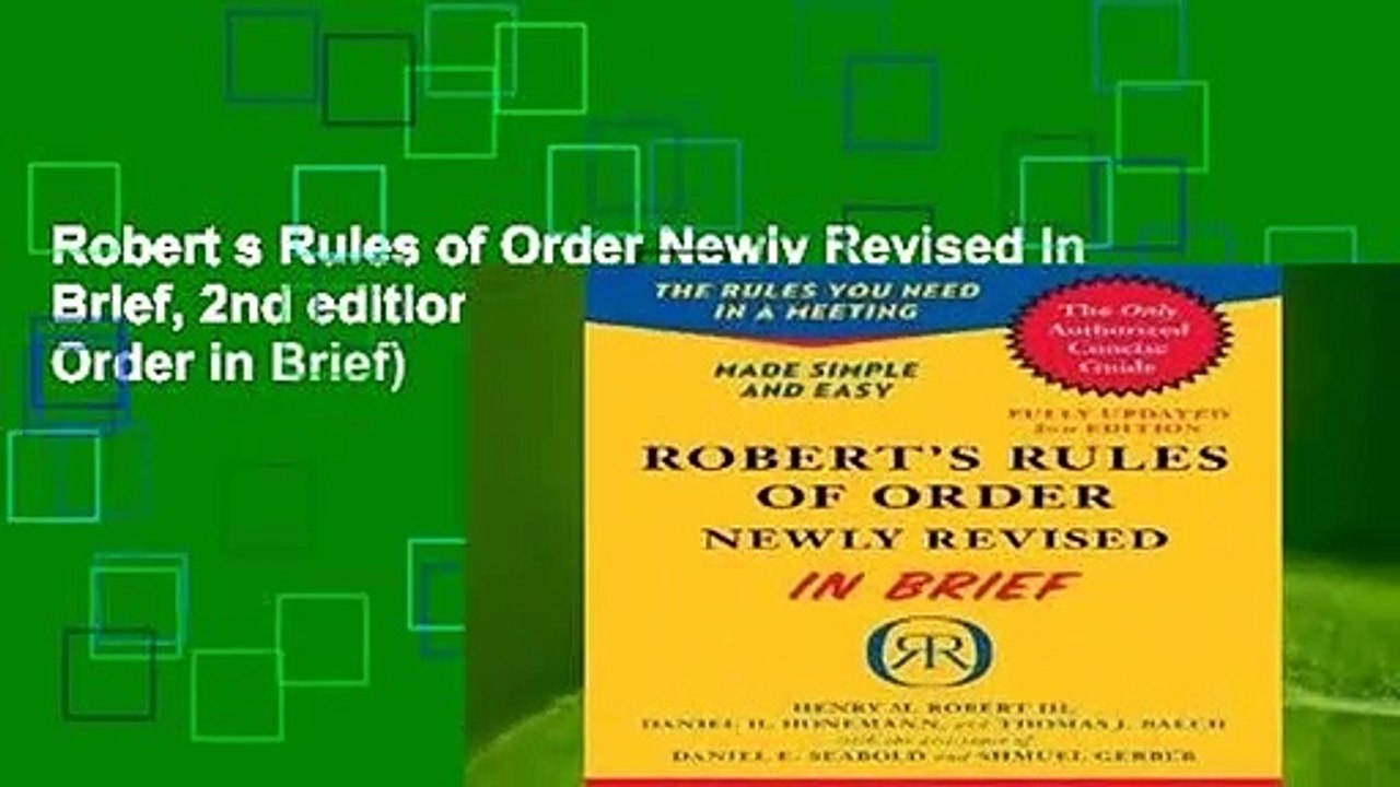Robert s Rules of Order Newly Revised In Brief, 2nd edition (Roberts Rules of Order in Brief)