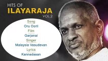 Oru Ooril - Hits Of Ilaiyaraja ¦ Superhit Tamil Film Songs Collection ¦ Legend Music Composer