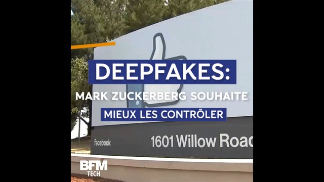 Deepfakes: Mark Zuckerberg souhaite mieux contrôler leur propagation sur Facebook