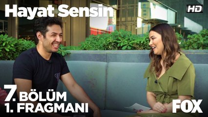 Hayat Sensin 7. Bölüm 1. Fragmanı