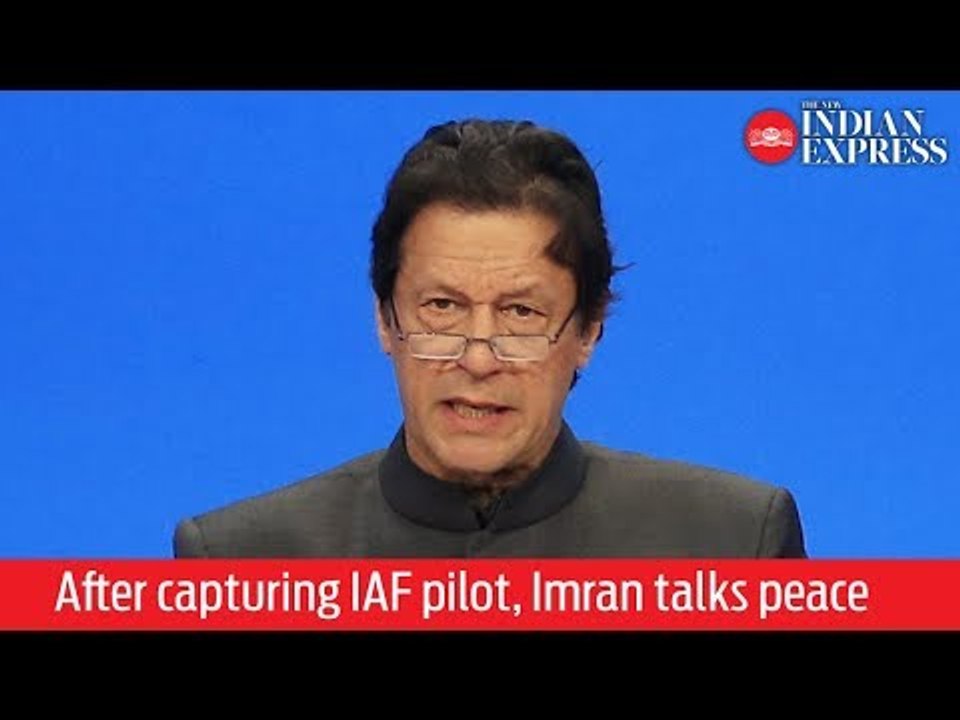 After capturing IAF pilot, Imran talks peace