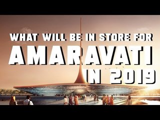 What will be in store for Amaravati in 2019