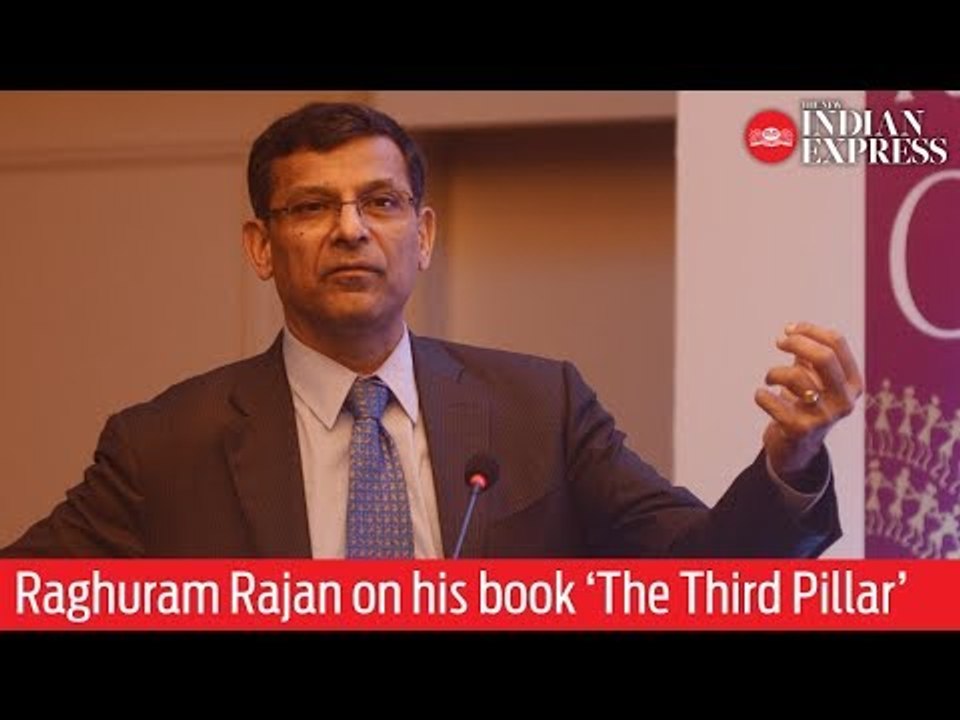 Raghuram Rajan on his new book 'The Third Pillar'