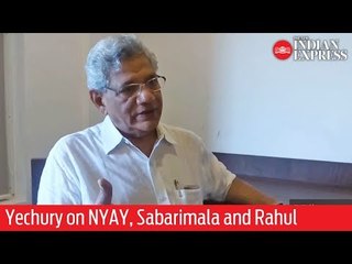 Sitaram Yechury on NYAY, Sabarimala, Rahul's Wayanad foray and more