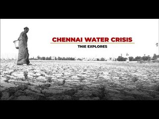 Where is our water, an anguished Chennai cries