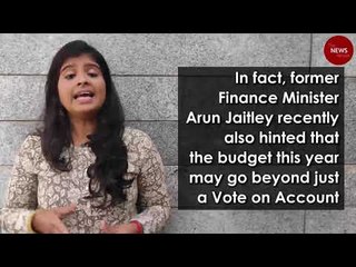 Interim Budget 2019: What it means and what to expect from it