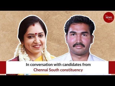 In Chennai South, TNM speaks to DMK's Tamilachi Thangapandian and AIADMK's Jayavardhan Jayakumar