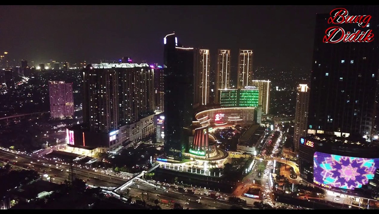 Pemandangan Kota Jakarta di Malam Hari,Jakarta Drone Malam Hari 2019 - Central Park Jakarta Barat