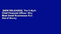 [NEW RELEASES]  The E-Myth Chief Financial Officer: Why Most Small Businesses Run Out of Money