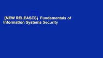 [NEW RELEASES]  Fundamentals of Information Systems Security