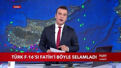 Türk F-16'sı Fatih'i Böyle Selamladı