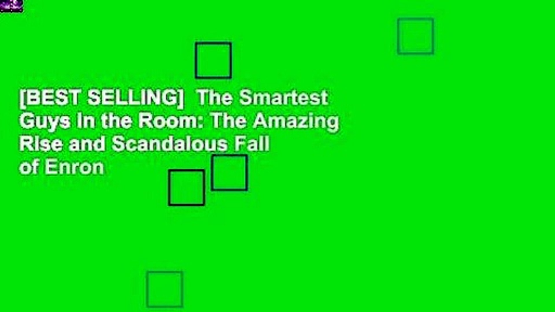 [BEST SELLING]  The Smartest Guys in the Room: The Amazing Rise and Scandalous Fall of Enron