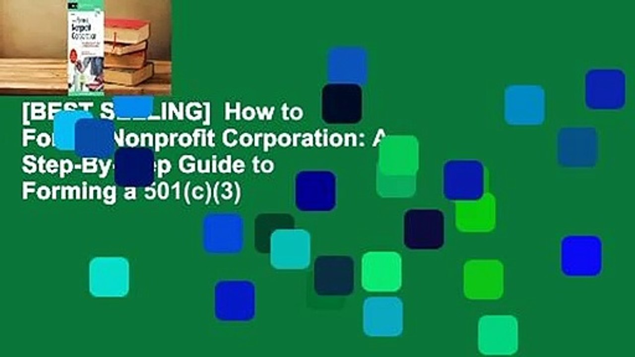 [BEST SELLING]  How to Form a Nonprofit Corporation: A Step-By-Step Guide to Forming a 501(c)(3)