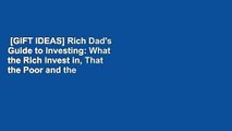 [GIFT IDEAS] Rich Dad's Guide to Investing: What the Rich Invest in, That the Poor and the Middle