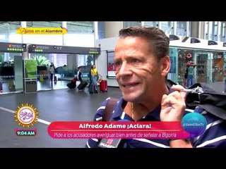 Alfredo Adame asegura que Raquel Bigorra es una persona honesta | Sale el Sol