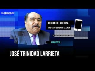 Hemos condenado todo tipo de violencia en estos casos de tortura: José Trinidad Larrieta