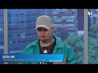 Mamá ya no estoy en una pandilla, ya soy cantante: Gera Mx