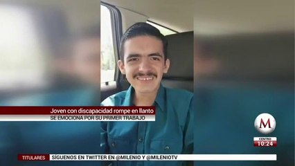 Joven con discapacidad se emociona por su primer trabajo