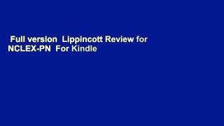 Full version  Lippincott Review for NCLEX-PN  For Kindle