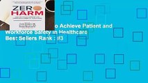 Zero Harm: How to Achieve Patient and Workforce Safety in Healthcare  Best Sellers Rank : #3